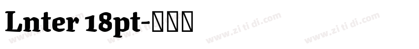 Lnter 18pt字体转换 Lnter 18pt字体转换